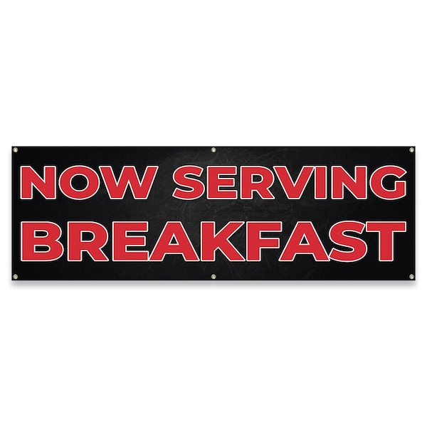 Now Serving Breakfast Banner Concession Stand Food Truck Single Sided